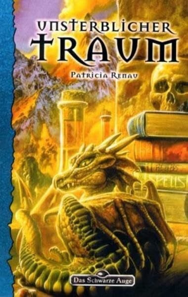 Renau, Patricia Unsterblicher Traum (Das Schwarze Auge, Band 79)