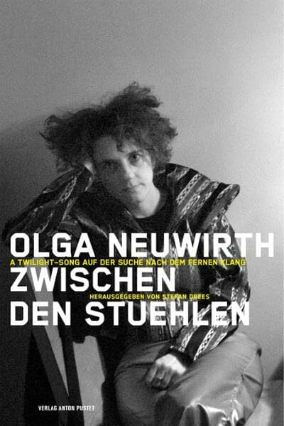 Matt, Gerhard Olga Neuwirth. Zwischen den Stühlen: A Twiglight auf der Suche nach dem fernen Klang