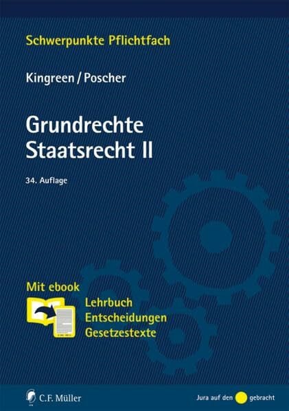 Poscher, Ralf Grundrechte. Staatsrecht II: Mit ebook: Lehrbuch, Entscheidungen, Gesetzestexte (Schwerpunkte Pflichtfach)