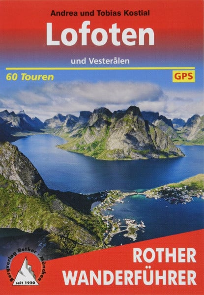 Kostial, Tobias Lofoten und Vesteralen. 60 Touren. Mit GPS-Tracks (Rother Wanderführer)