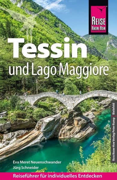 Schneider, Jürg Reise Know-How Reiseführer Tessin und Lago Maggiore