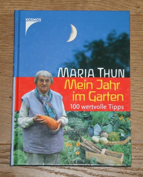 Thun, Maria Mein Jahr im Garten - 100 wertvolle Tipps
