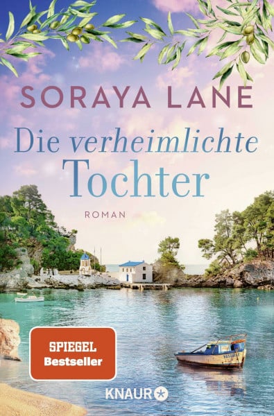 Lane, Soraya Die verheimlichte Tochter: Roman | Band 3 der gefühlvollen Familiensaga, um geheimnisvolle Erbstücke und fesselnde Liebesgeschichten (Die verlorenen Töchter, Band 3)