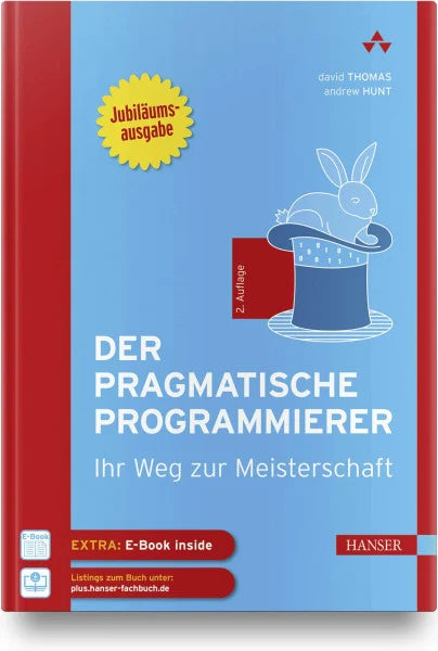 Hunt, Andrew Der pragmatische Programmierer: Ihr Weg zur Meisterschaft