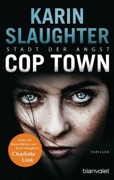 Slaughter, Karin Cop Town - Stadt der Angst: Thriller