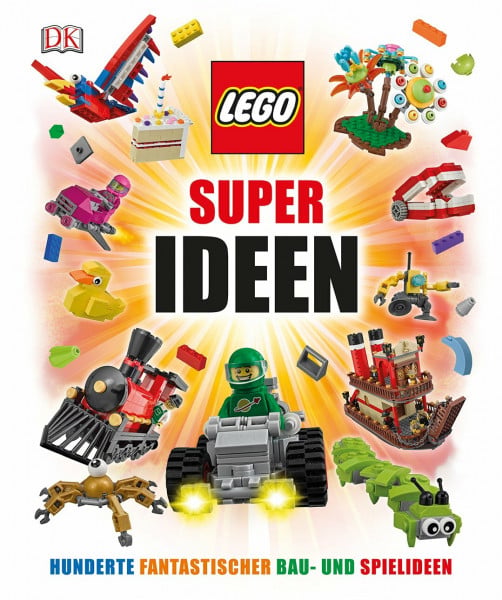 Lipkowitz, Daniel LEGO® Super Ideen: Hunderte fantastischer Spiel- und Bauideen