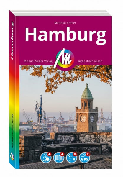Kröner, Matthias MICHAEL MÜLLER Reiseführer Hamburg MM-City: 100% authentisch, aktuell und vor Ort recherchiert. Inkl. Faltkarte & App.