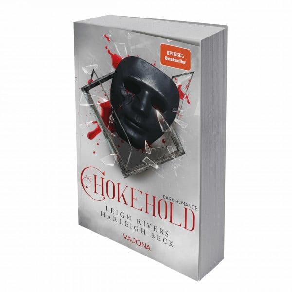 Rivers, Leigh Chokehold: DARK ROMANCE
