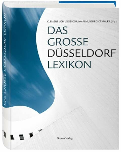Looz-Corswarem, Clemens von Das große Düsseldorf-Lexikon: Mit über 2000 Artikeln
