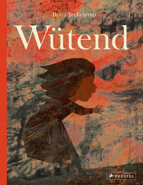 Teckentrup, Britta Wütend (Kinder und ihre Gefühle, Band 1)