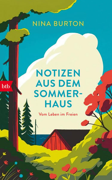 Burton, Nina Notizen aus dem Sommerhaus: Vom Leben im Freien