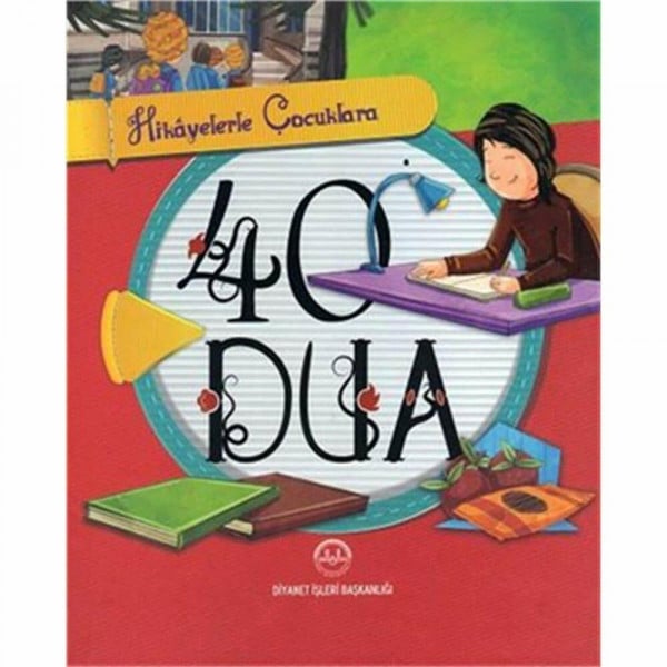 Selcen Yüksel Arvas Hikayelerle Cocuklara 40 Dua