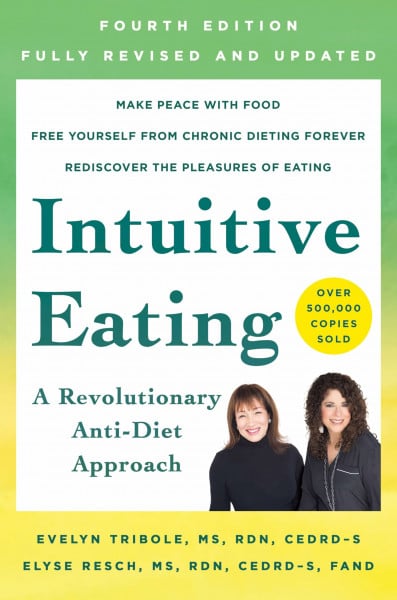 Tribole, Evelyn Intuitive Eating, 4th Edition: A Revolutionary Anti-Diet Approach