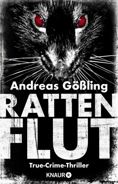 Gößling, Andreas Rattenflut: True-Crime-Thriller (Die Kira Hallstein-Serie, Band 3)