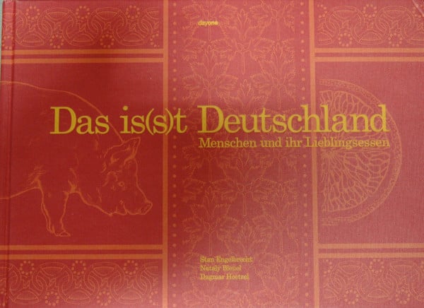 Bleuel, Nataly Das is(s)t Deutschland: Menschen und ihr Lieblingsessen