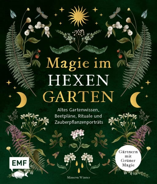Winter, Minerva Magie im Hexengarten – Gärtnern mit grüner Magie: Altes Gartenwissen, Beetpläne, Zauberpflanzen- und Heilpflanzen-Porträts, Rituale, Räuchermischungen und mehr