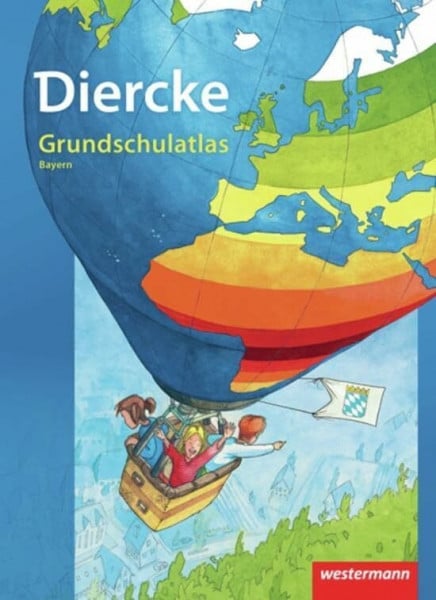 Diercke Grundschulatlas Ausgabe 2010: Bayern (Diercke Grundschulatlas: Ausgabe 2010 für Bayern)