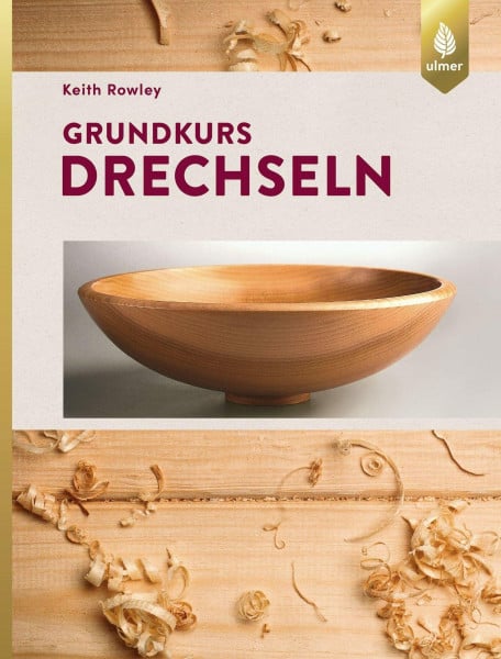 Rowley, Keith Grundkurs Drechseln