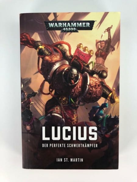 St. Martin, Ian Warhammer 40.000 - Lucius: Der perfekte Schwertkämpfer