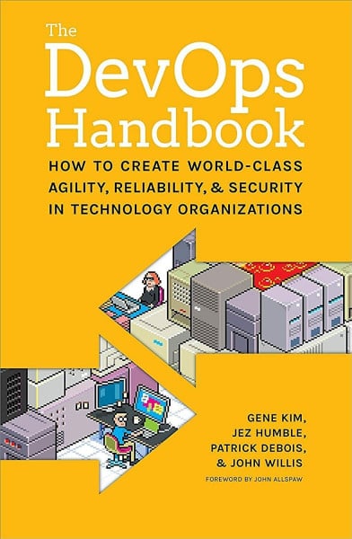 Kim, Gene The Devops Handbook: How to Create World-Class Agility, Reliability, & Security in Technology Organizations
