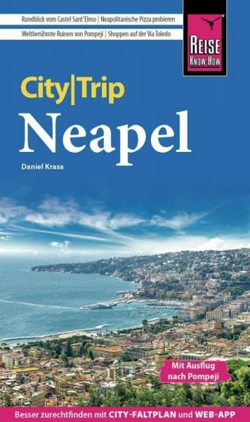 Krasa, Daniel Reise Know-How CityTrip Neapel: Reiseführer mit Stadtplan und kostenloser Web-App