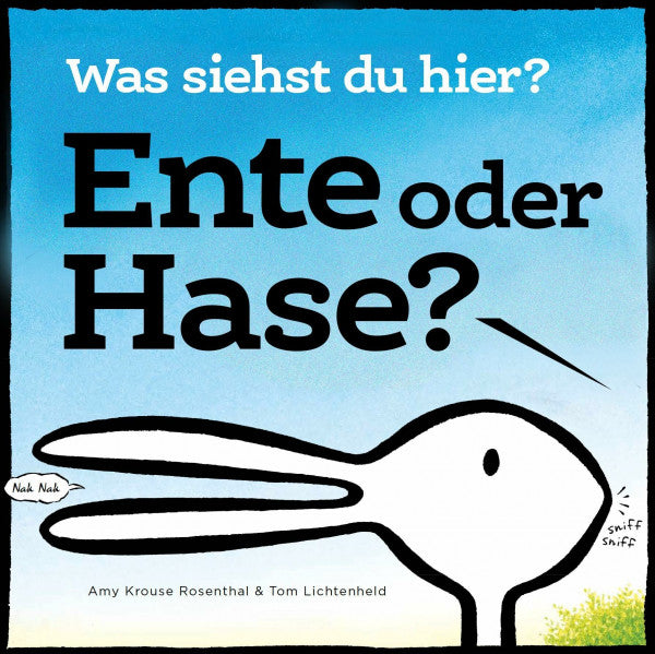 Rosenthal, Amy Krouse Ente oder Hase? Was siehst du hier?: Aus dem Verlag mit dem Deutschen Verlagspreis