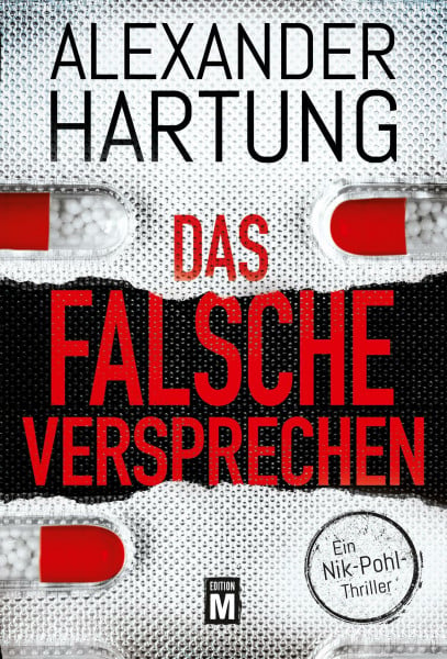 Hartung, Alexander Das falsche Versprechen (Ein Nik-Pohl-Thriller, Band 8)