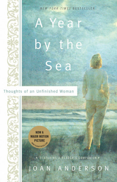 Anderson, Joan A Year by the Sea: Thoughts of an Unfinished Woman