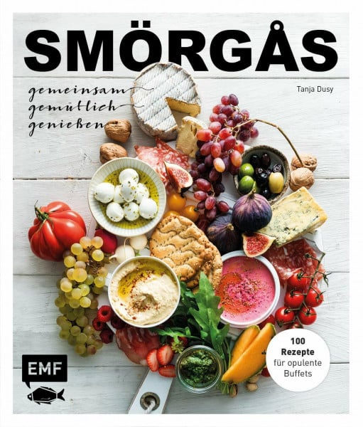 Dusy, Tanja Smörgås – Gemeinsam gemütlich genießen: 100 Rezepte für opulente Buffets