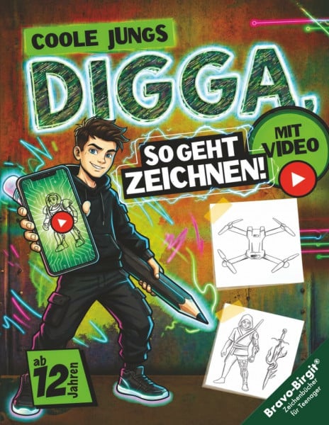 Bravo, Birgit Digga, so geht Zeichnen lernen | Zeichenbuch für Teenager-Jungs ab 12 Jahren: Coole Motive mit Zeichenvideos, einfacher Schritt für Schritt Anleitung & Kreativchallenges (Digga-Zeichenbuchreihe)