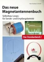 Nussbaum, Hans Das neue Magnetantennenbuch: Selbstbau-Loops für Sende- und Empfangsbetrieb
