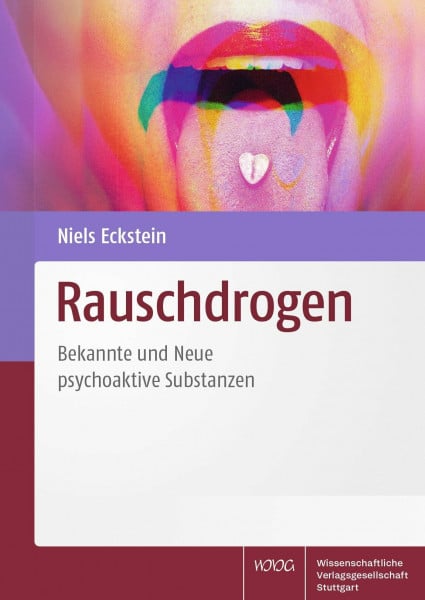 Eckstein, Niels Rauschdrogen: Bekannte und Neue Psychoaktive Substanzen