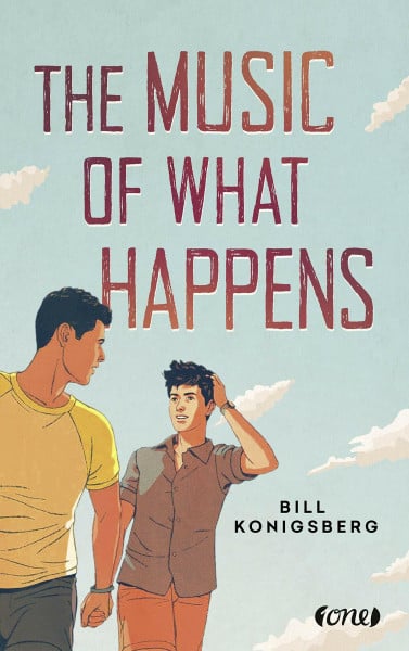 Schmitz, Ralf The Music of What Happens: Berührende LGBTQIA+-Geschichte über Freundschaft und Liebe