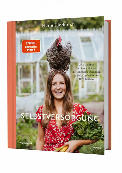 Marie Diederich / Wurzelwerk Selbstversorgung: Dein eigenes Gemüse anbauen, mit Hühnern kuscheln, in selbstgebackenes Brot beißen. Nachhaltigkeit & Autarkie. Deutscher ... 2023, 1. Platz Bester Ratgeber