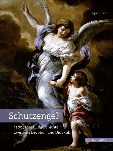 Agnes Thum Schutzengel: 1200 Jahre Bildgeschichte zwischen Devotion und Didaktik (Studien Zur Christlichen Kunst)