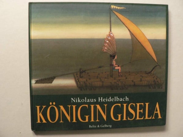 Heidelbach, Nikolaus Königin Gisela: Vierfarbiges Bilderbuch