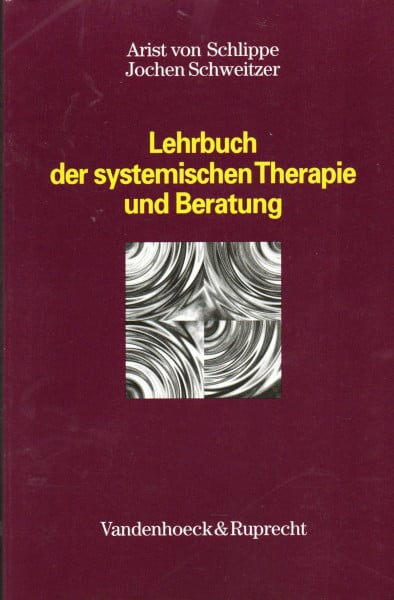 Schlippe, Arist von Lehrbuch der systemischen Therapie und Beratung
