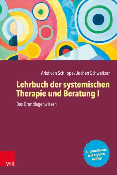 Arist von Schlippe Vandenhoeck + Ruprecht Lehrbuch der systemischen Therapie und Beratung I: Das Grundlagenwissen