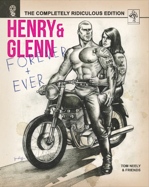 Neely, Tom Henry & Glenn Forever & Ever: The Completely Ridiculous Edition
