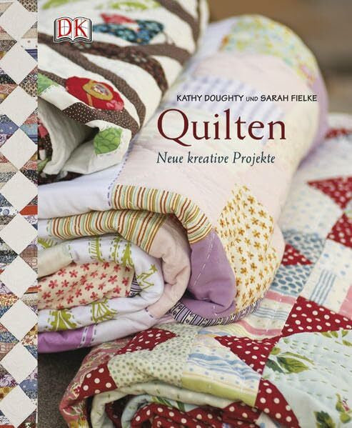Fassett, Kaffe Quilten: Neue kreative Projekte: Neue kreative Projekte. Vorwort v. Kaffe Fassett