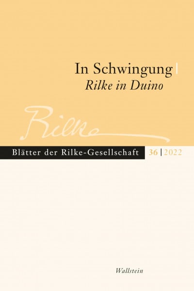 Hoffmann, Torsten In Schwingung: Rilke in Duino (Blätter der Rilke-Gesellschaft)