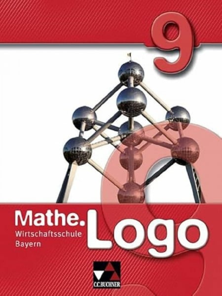 Kleine, Michael Mathe.Logo Wirtschaftsschule Bayern / Mathe.Logo Wirtschaftsschule 9 Ausgabe ab 2021