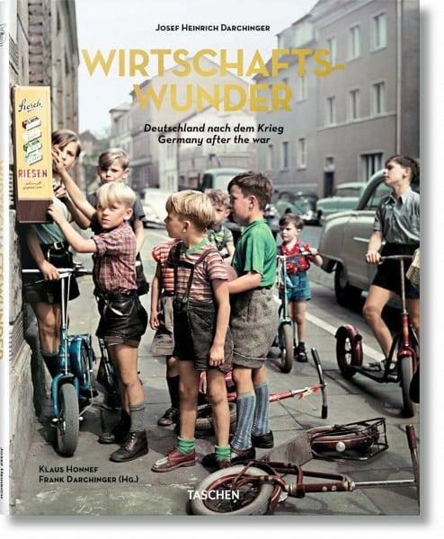 Honnef, Klaus Josef Heinrich Darchinger. Wirtschaftswunder: Deutschland nach dem Krieg / Germany after the war