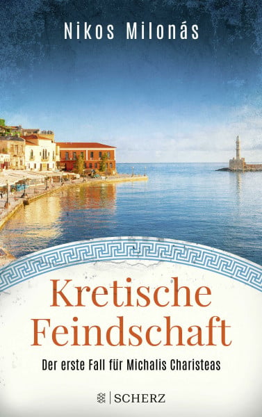Milonás, Nikos Kretische Feindschaft: Der erste Fall für Michalis Charisteas (Michalis Charisteas Serie, Band 1)