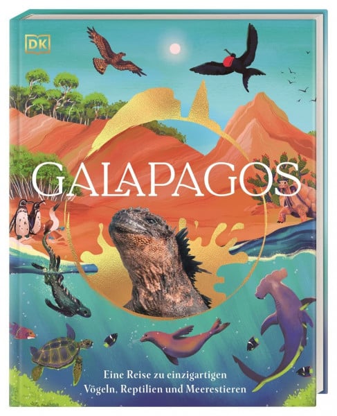 DK Verlag - Kids Galapagos: Eine Reise zu einzigartigen Vögeln, Reptilien und Meerestieren. Wunderschönes Naturbuch. Für Kinder ab 8 Jahren
