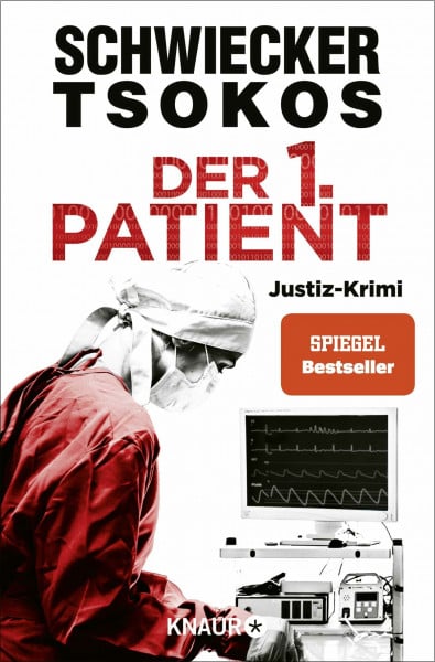 Tsokos, Prof. Dr. Michael Der 1. Patient: Justiz-Krimi | SPIEGEL Bestseller (Eberhardt & Jarmer ermitteln, Band 4)