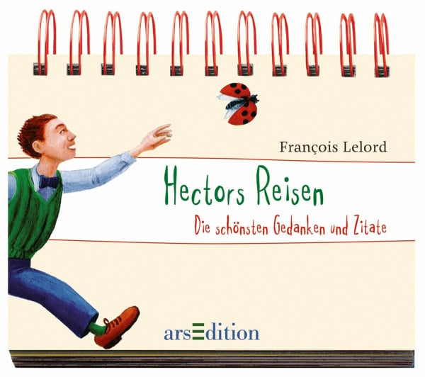 Lelord, François Hectors Reisen: Die schönsten Gedanken und Zitate: Die schönsten Gedanken und Zitate. Aufstellbuch
