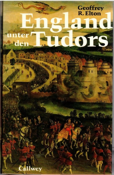 Geoffrey R. Elton England unter den Tudors