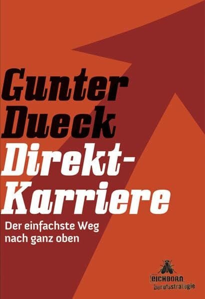 Dueck, Gunter Direkt-Karriere: Der einfachste Weg nach ganz oben