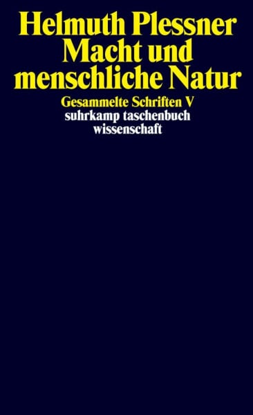 Plessner, Helmuth Gesammelte Schriften in zehn Bänden: V: Macht und menschliche Natur (suhrkamp taschenbuch wissenschaft)